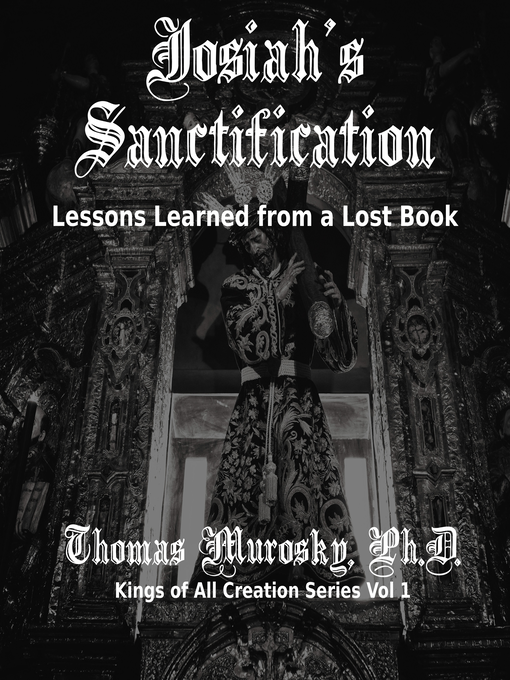 Title details for Josiah's Sanctification by Thomas Murosky - Wait list